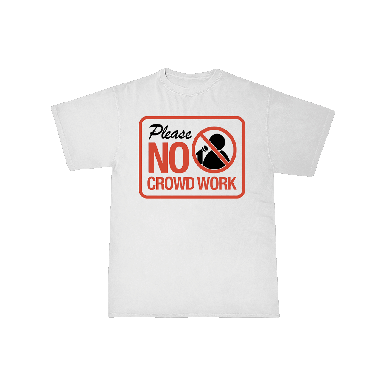 No Crowd Work T-shirt (White)